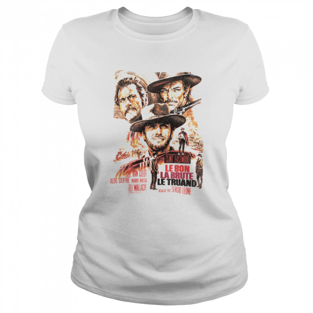 The Good, The Bad And The Ugly Clint Eastwood French Movie shirt - T