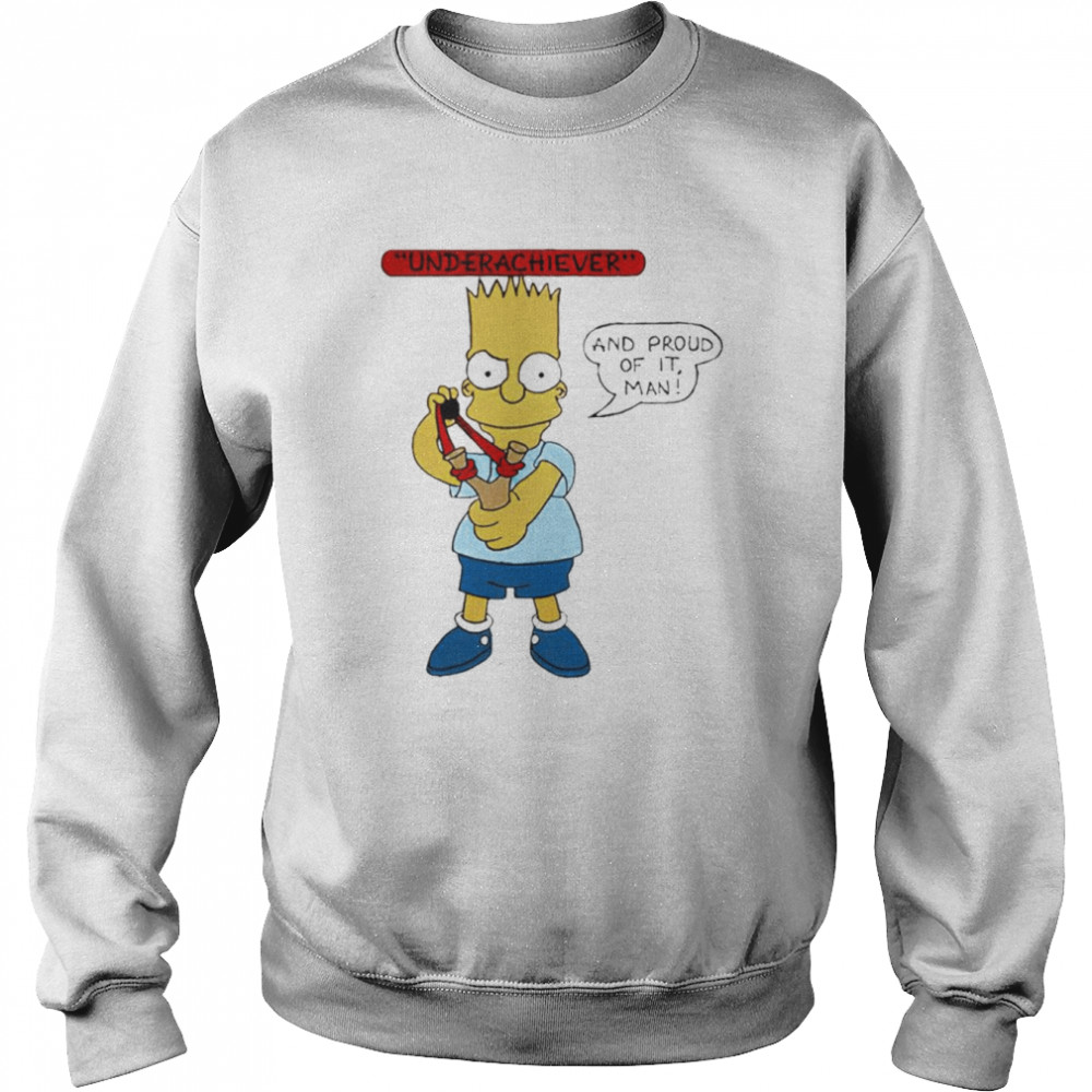 Bart Simpson underachiever and proud of it T shirt T Shirt Classic