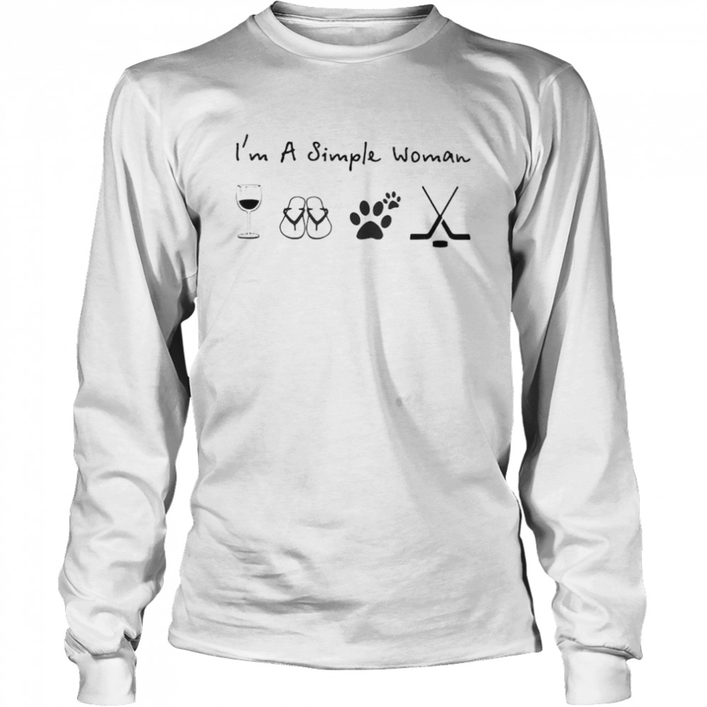 I’m a simple woman I like wine flip-flop dog and hockey shirt Long Sleeved T-shirt