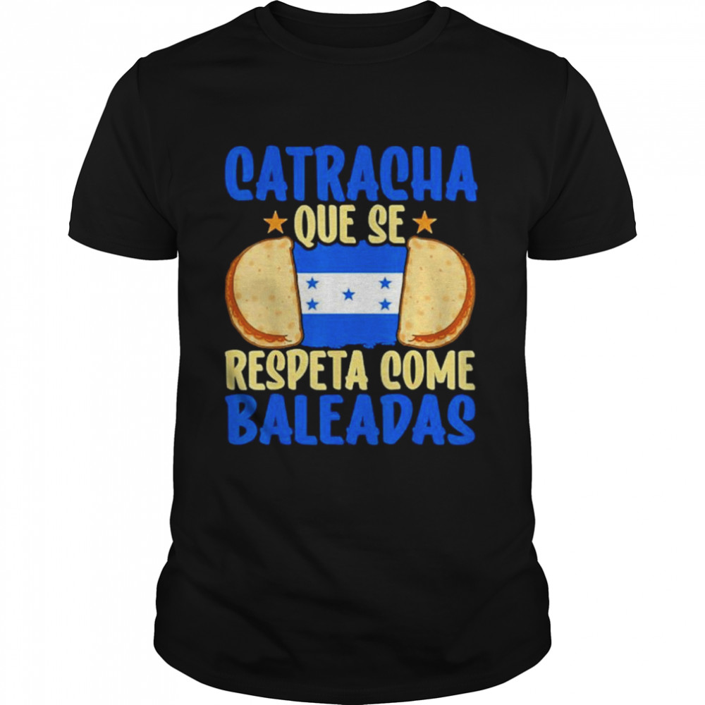 Baleada Honduran Food Honduras Flag Catracha Pride T-Shirt
