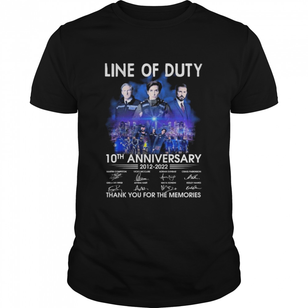 Line Of Duty 10th Anniversary 2012-2022 Signatures Thank You For The Memories Shirt
