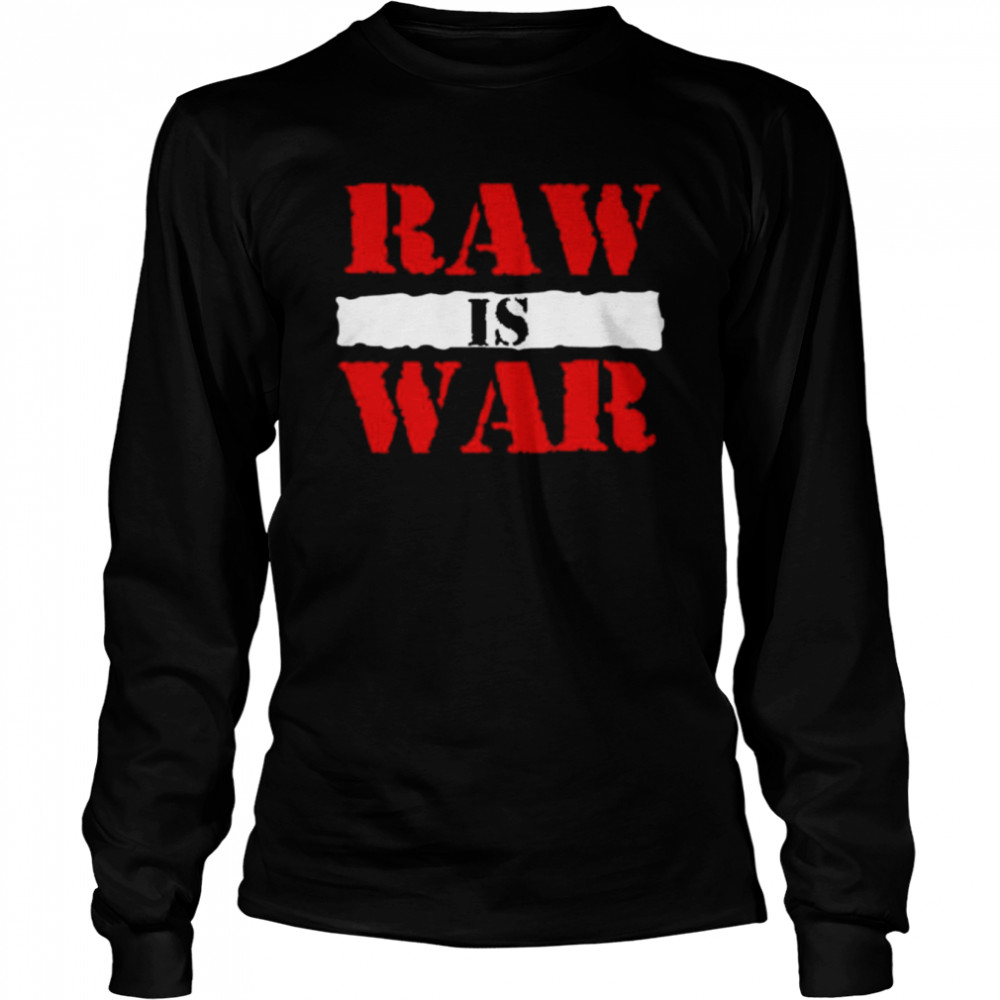 raw is war t shirt