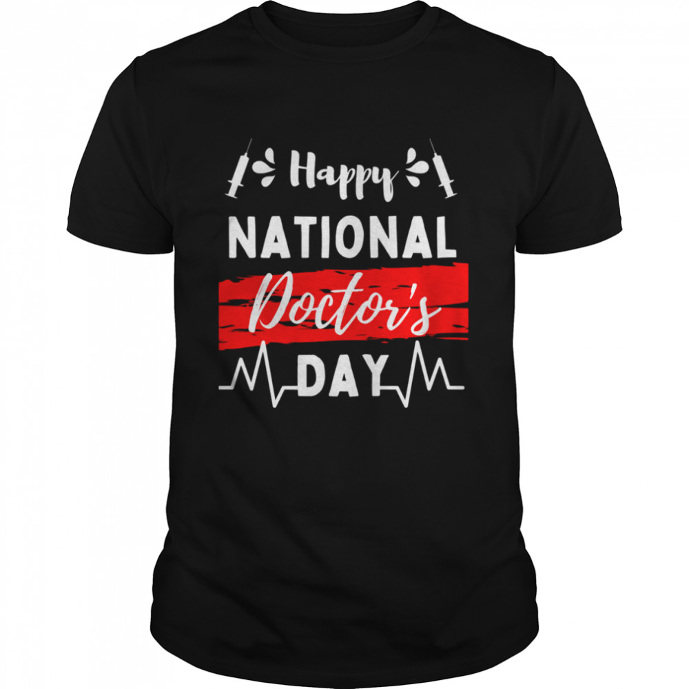 National Doctors Day shirt