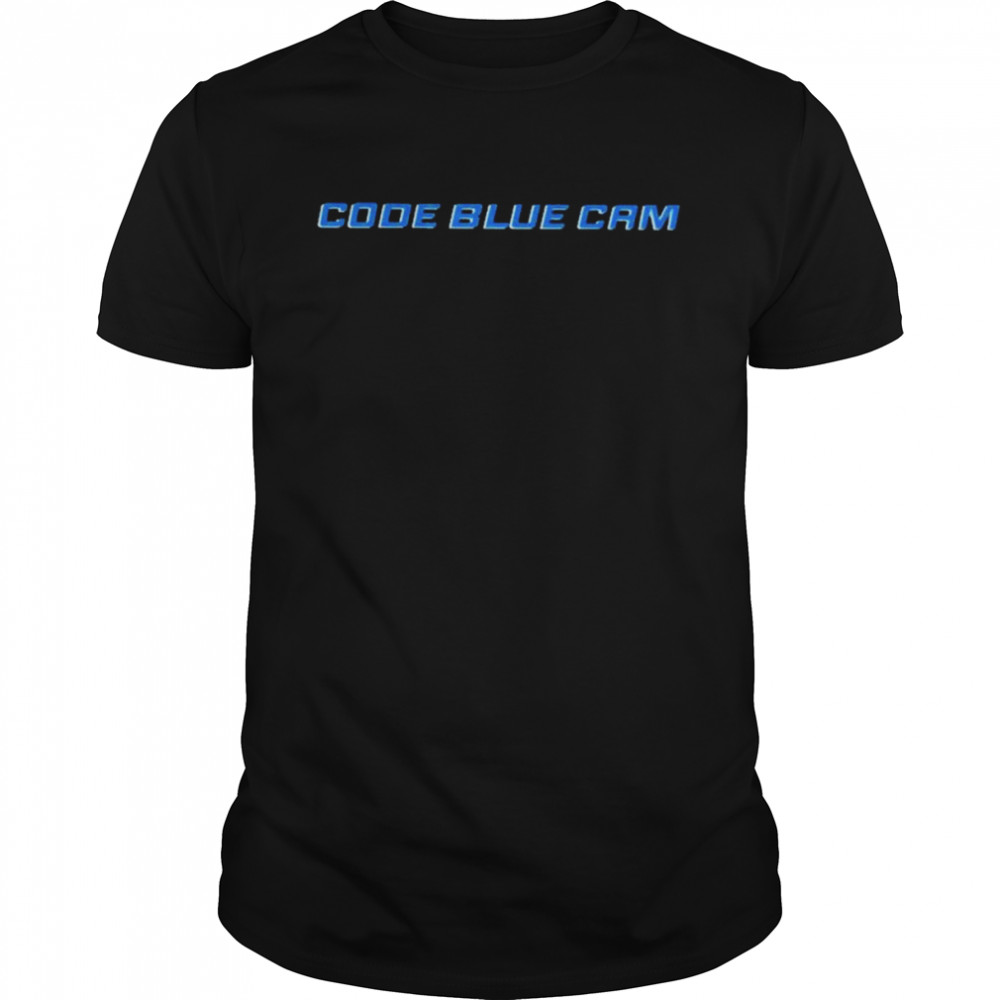 Code blue cam 2022 shirt