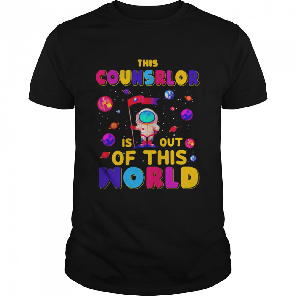 Counselor Is Out Of This World Shirt