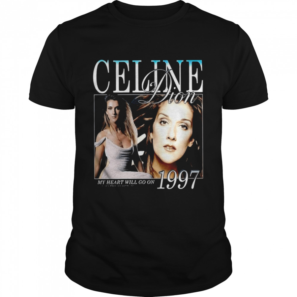 Est 1997 Celine Dion My Heart Will Go On shirt