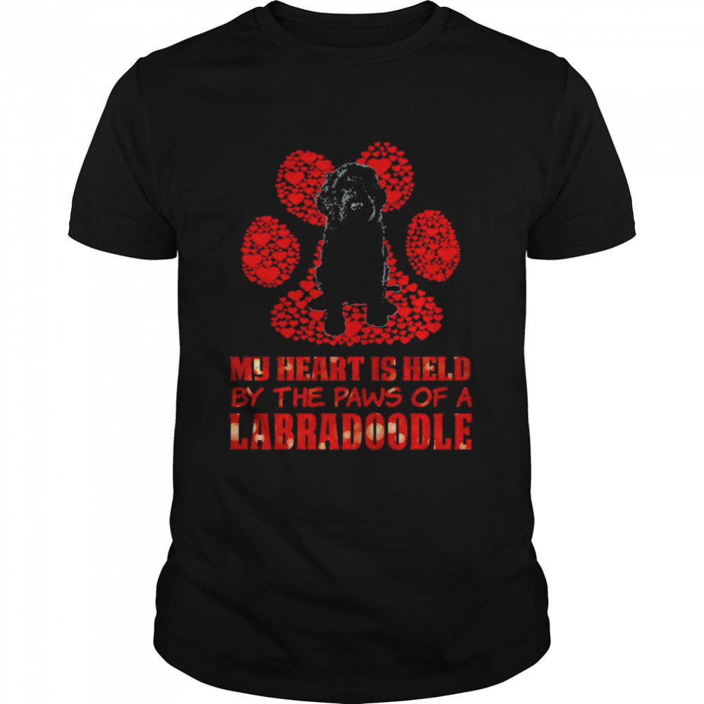 Held Paws Black Dog My Heart Is Held By The Paws Of A Labradoodle Shirt