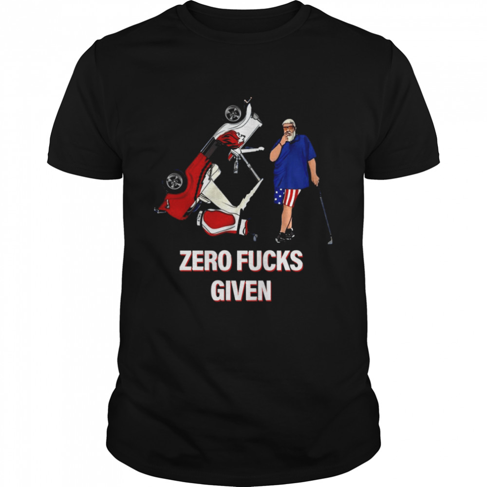 Zero Fucks Given John Daly shirt