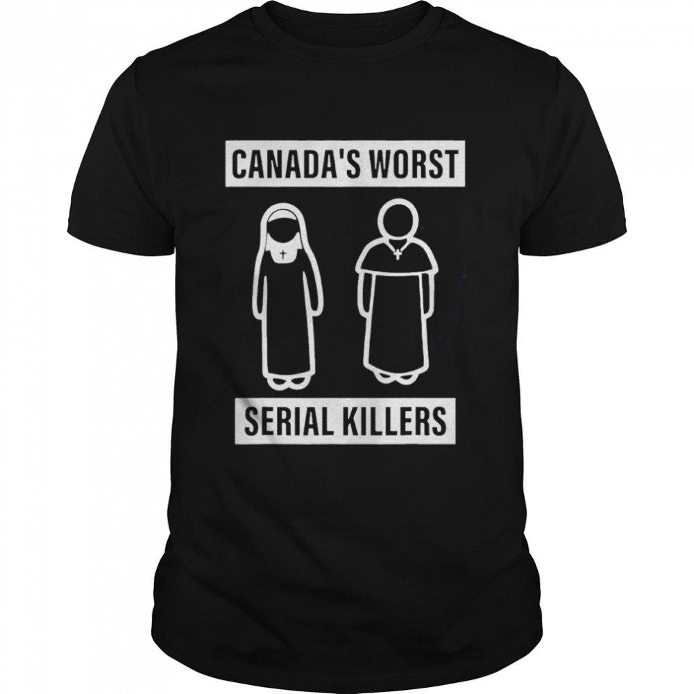 Canada’s Worst Serial Killers 2022 Shirt