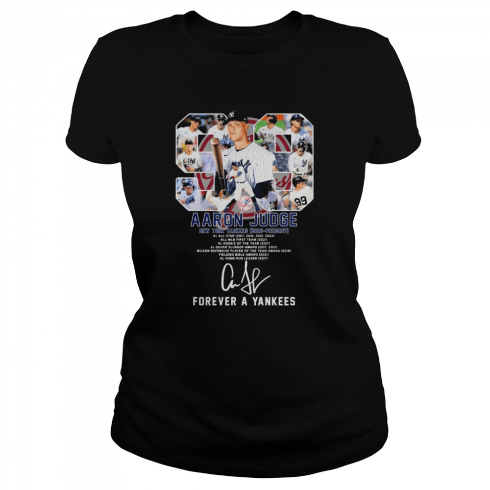 Aaron Judge 98 New York Yankees 2016 Present Signature Forever A Yankees Shirt  t-shirt