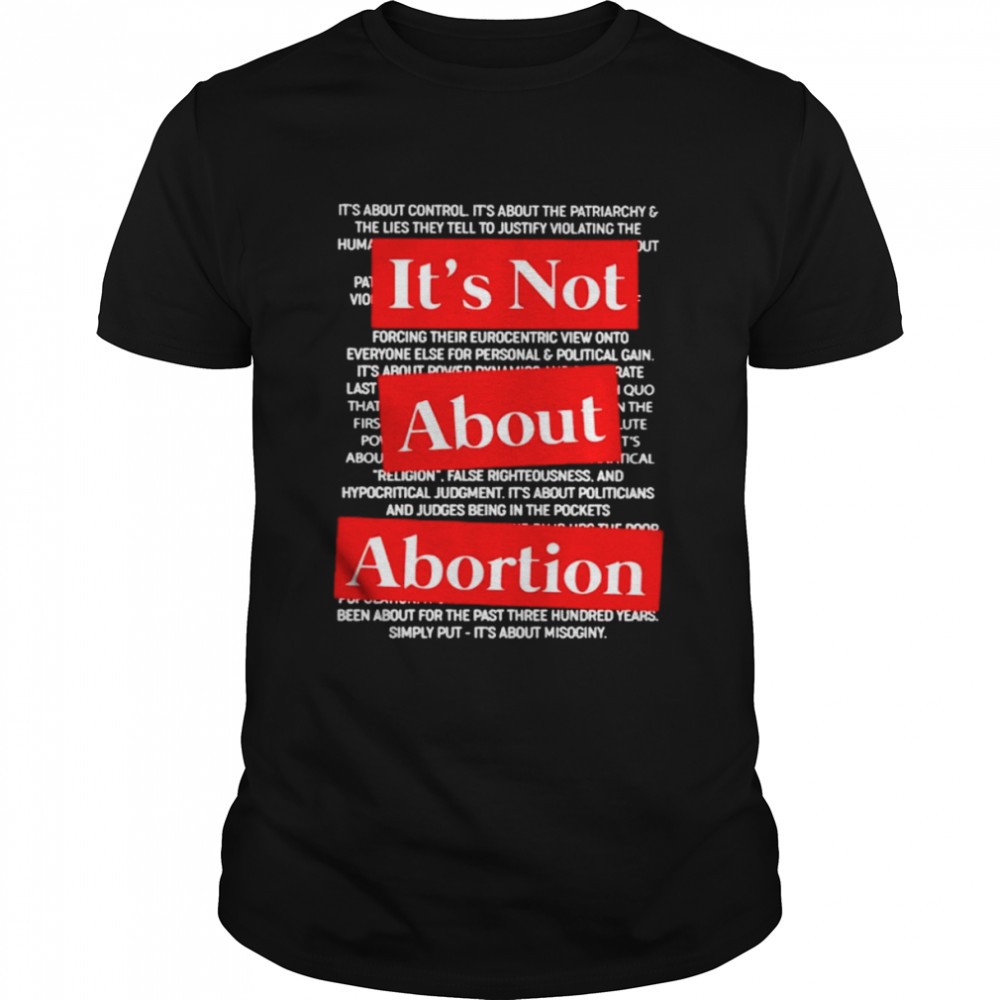 It’s not about abortion shirt Classic Men's T-shirt