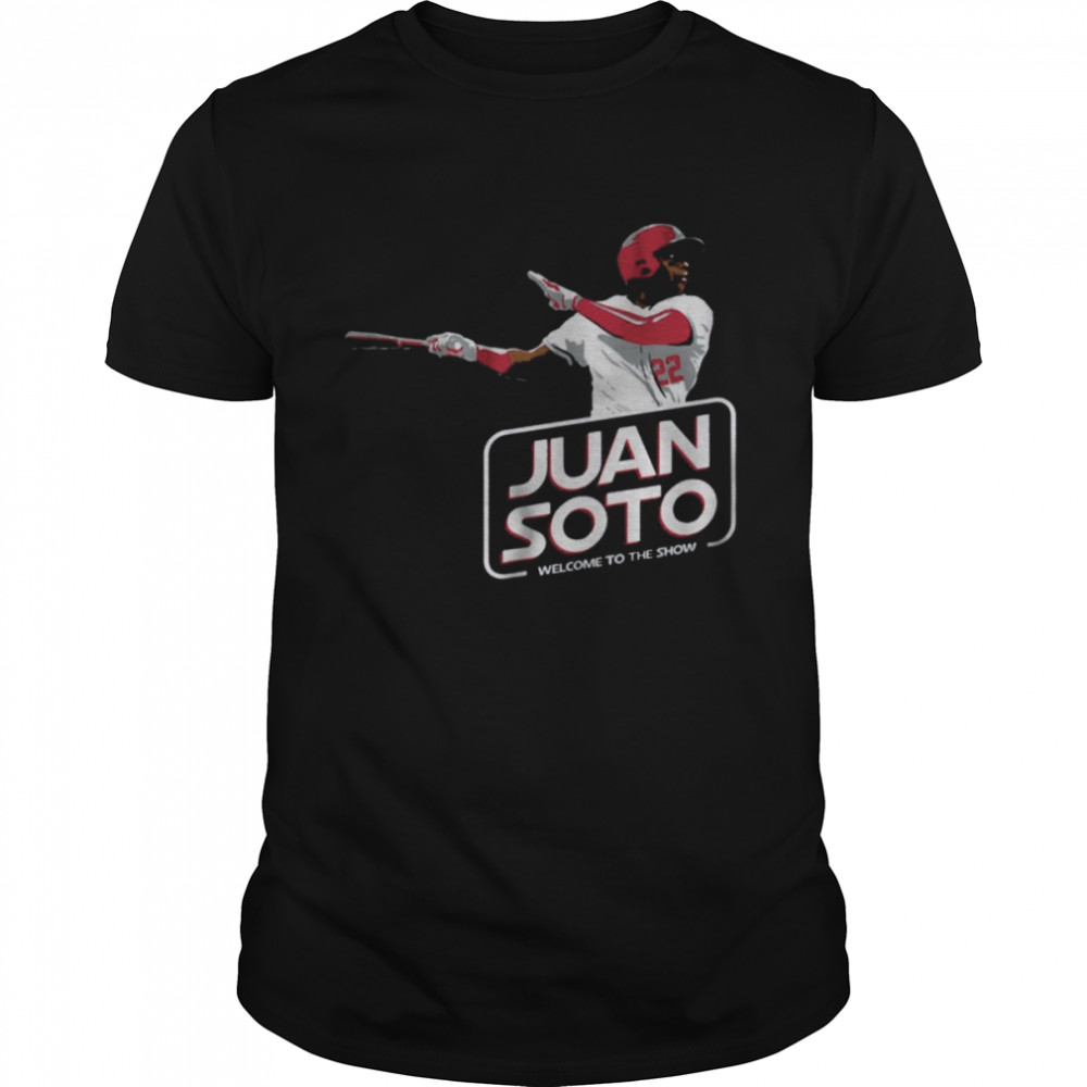 Welcome To The Show Juan Soto Baseball shirt