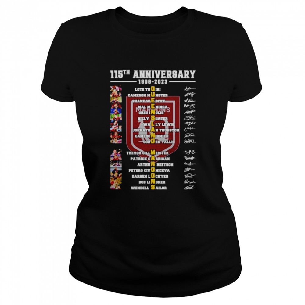 115th anniversary 1908-2023 Queensland Maroons players signatures shirt Classic Women's T-shirt