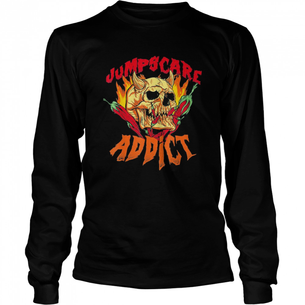 2022 jumpscare Scary Horror Movies Addict – Halloween T- Long Sleeved T-shirt