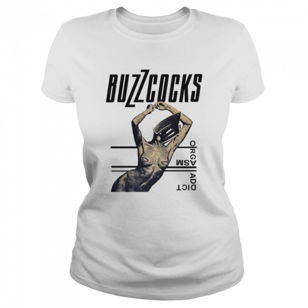 Buzzcocks Orgasm Addict Rock Music Clash Magazine Stranglers shirt Classic Women's T-shirt