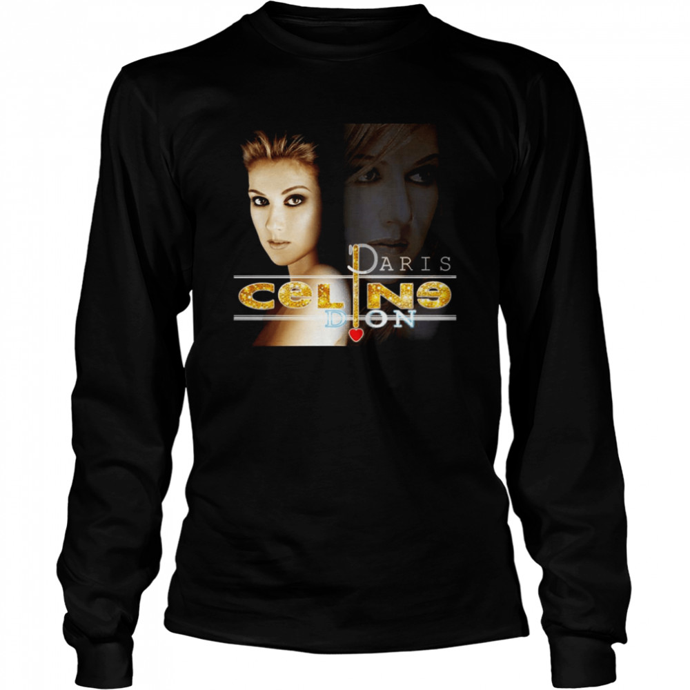 Celine Dion Paris 2022 Photographic shirt Long Sleeved T-shirt