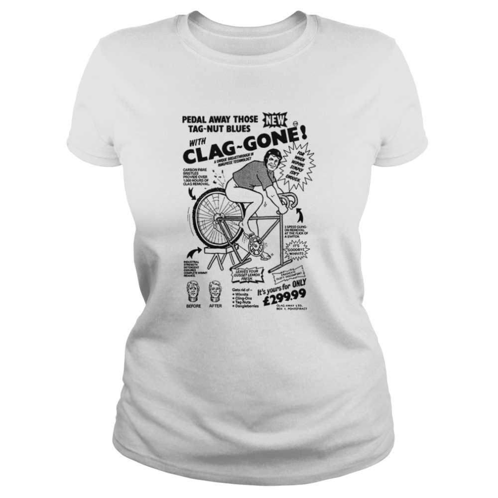 Clag Gone Peadel Away Those Tag Nut Blues shirt Classic Women's T-shirt