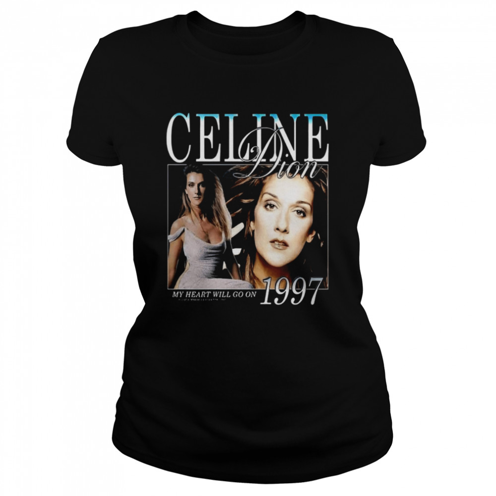 My Heart Will Go On Celine Dion Vintage shirt Classic Women's T-shirt