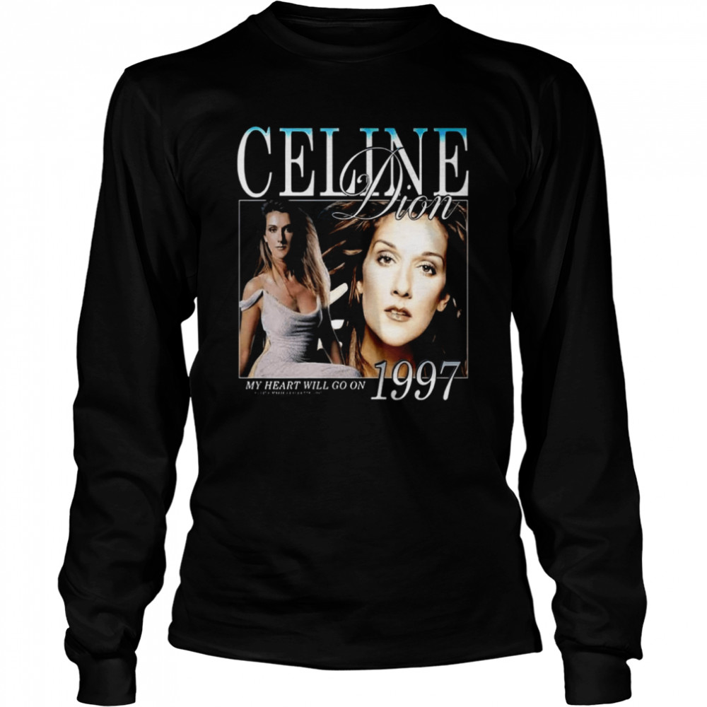My Heart Will Go On Celine Dion Vintage shirt Long Sleeved T-shirt