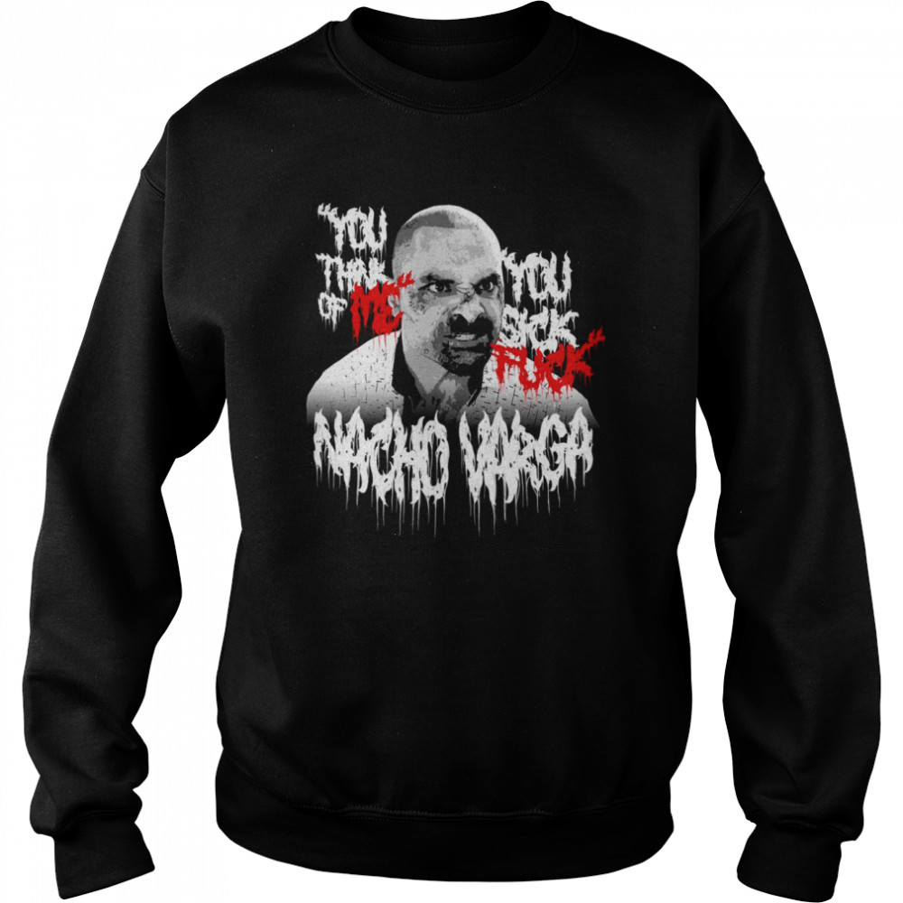 Nacho Varga Better Call Saul Vintage Metal Band Style shirt Unisex Sweatshirt
