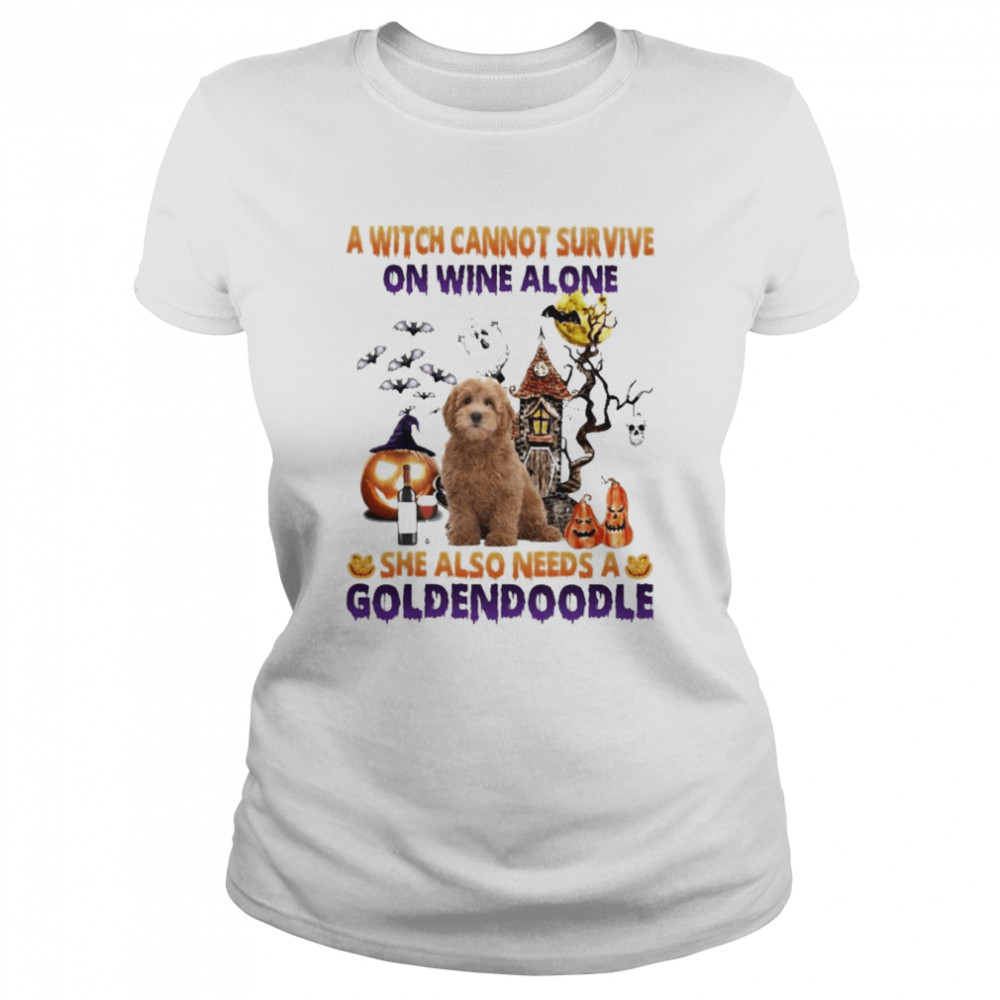 A Witch cannot survive on wine alone she also needs a Red Goldendoodle Halloween shirt Classic Women's T-shirt