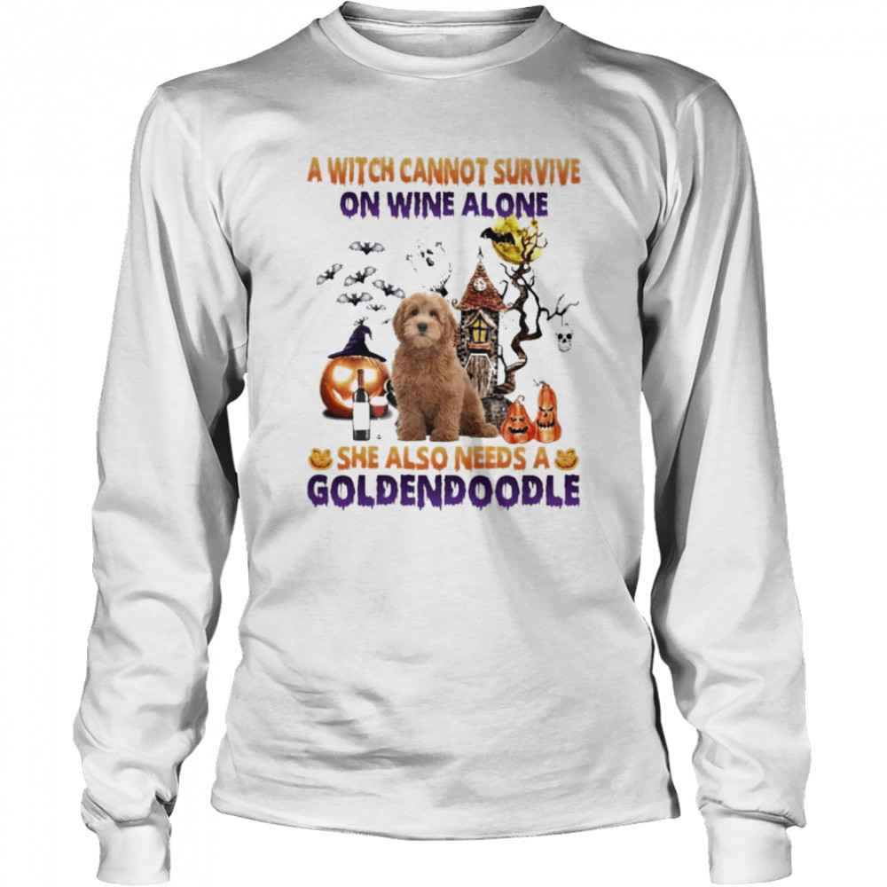 A Witch cannot survive on wine alone she also needs a Red Goldendoodle Halloween shirt Long Sleeved T-shirt
