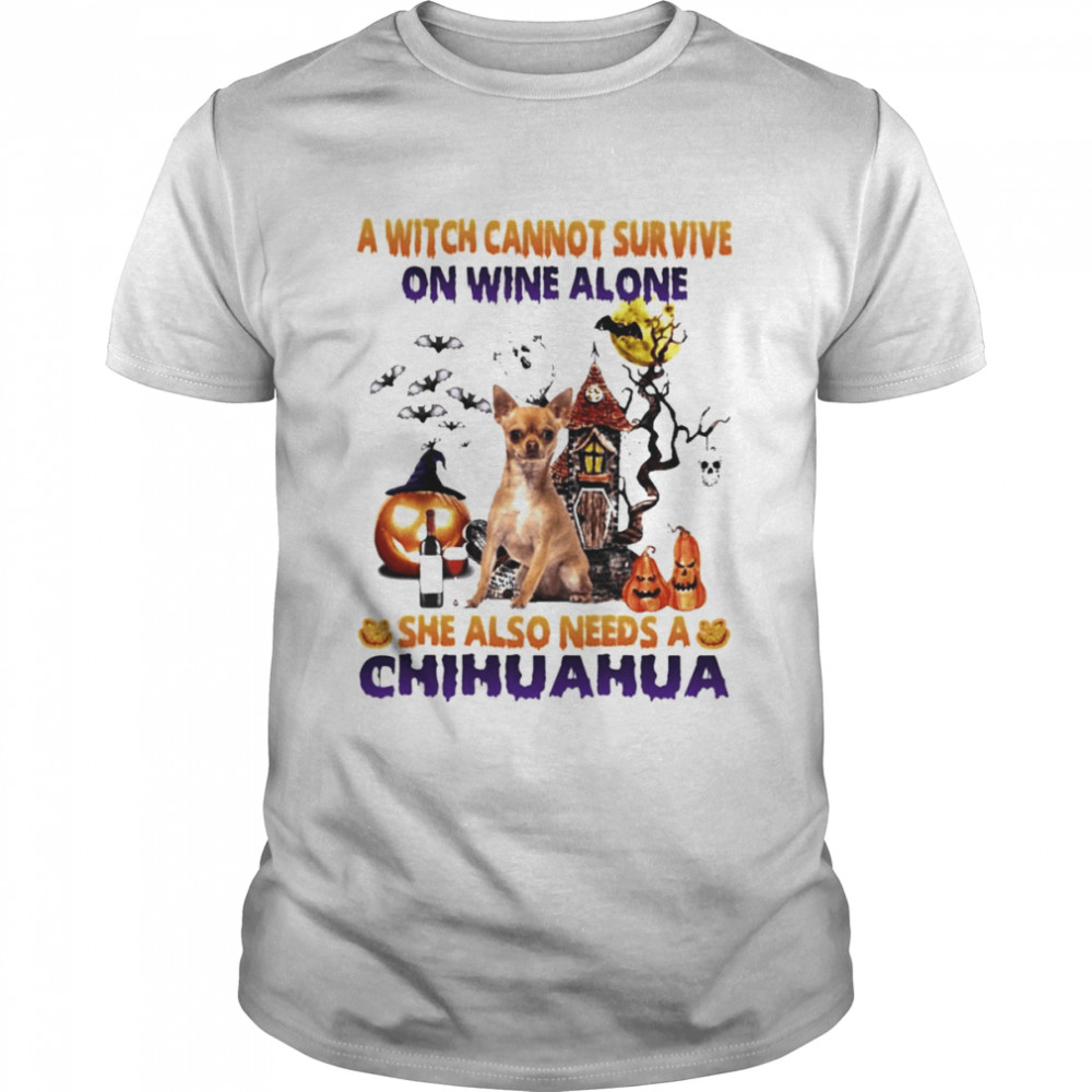 A Witch cannot survive on wine alone she also needs a Tan Chihuahua Halloween shirt Classic Men's T-shirt