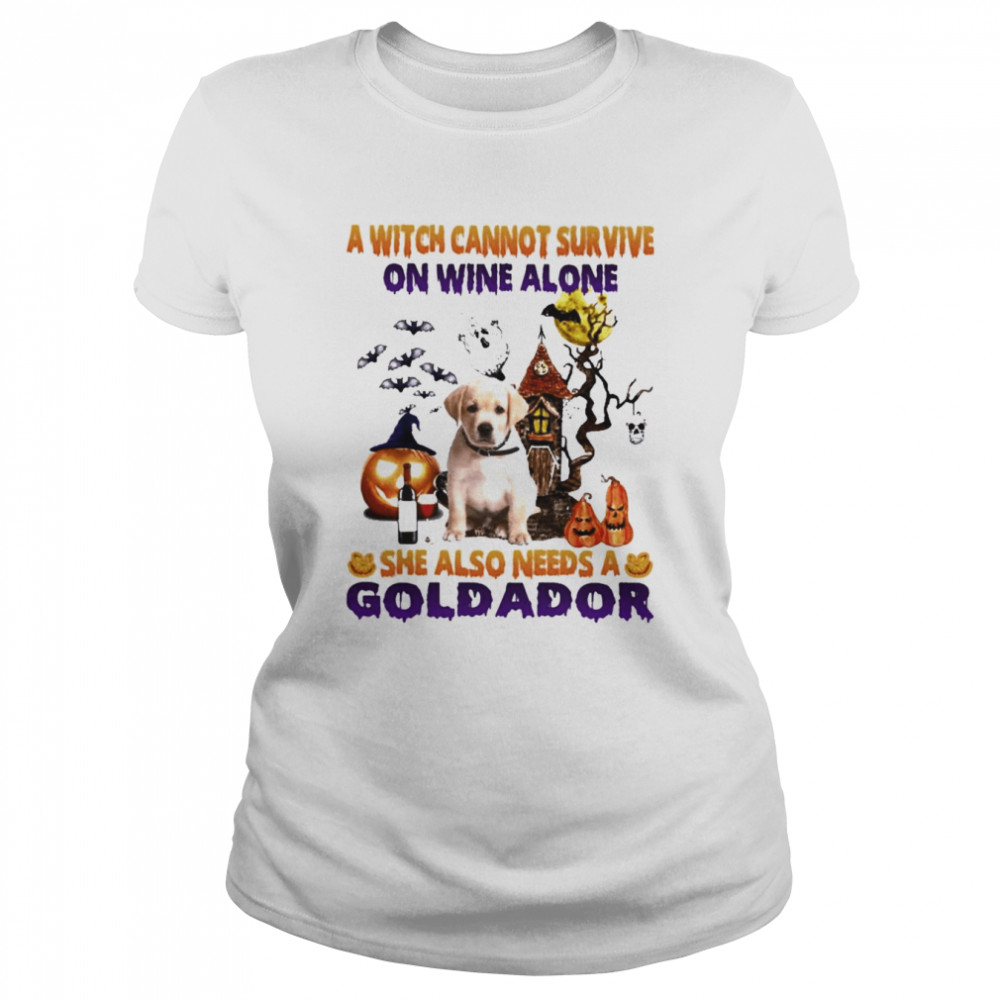 A Witch cannot survive on wine alone she also needs a Yellow Goldador Halloween shirt Classic Women's T-shirt