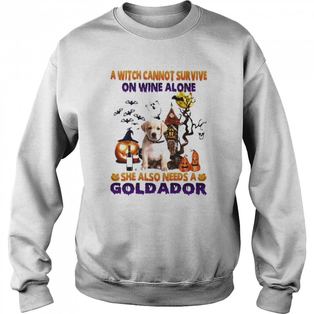 A Witch cannot survive on wine alone she also needs a Yellow Goldador Halloween shirt Unisex Sweatshirt