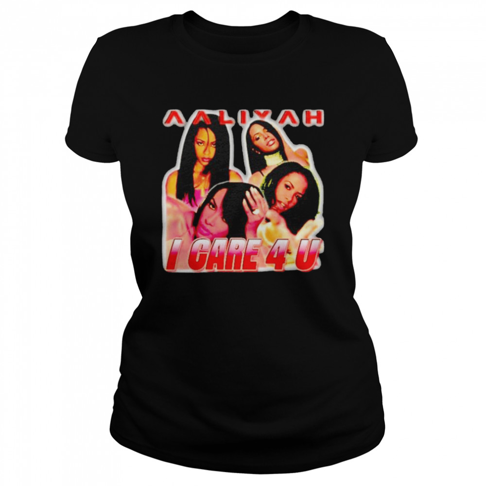 Aaliyah I Care 4 U T-shirt Classic Women's T-shirt