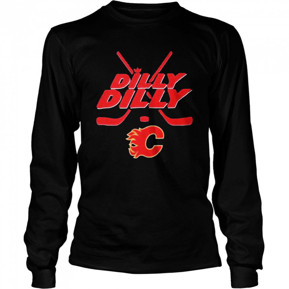 Dilly Dilly Calgary Flames Hockey Long Sleeved T-shirt