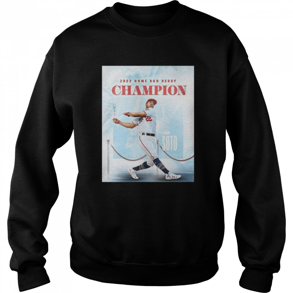 Juan soto wins2022 home run derby champions shirt Unisex Sweatshirt