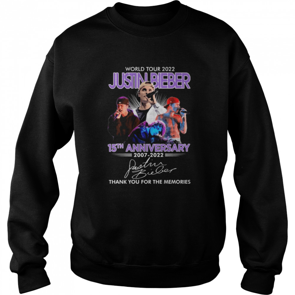 Justin Bieber World Tour 2022 15th Anniversary 2007-2022 Thank You For The Memories Signatures Unisex Sweatshirt