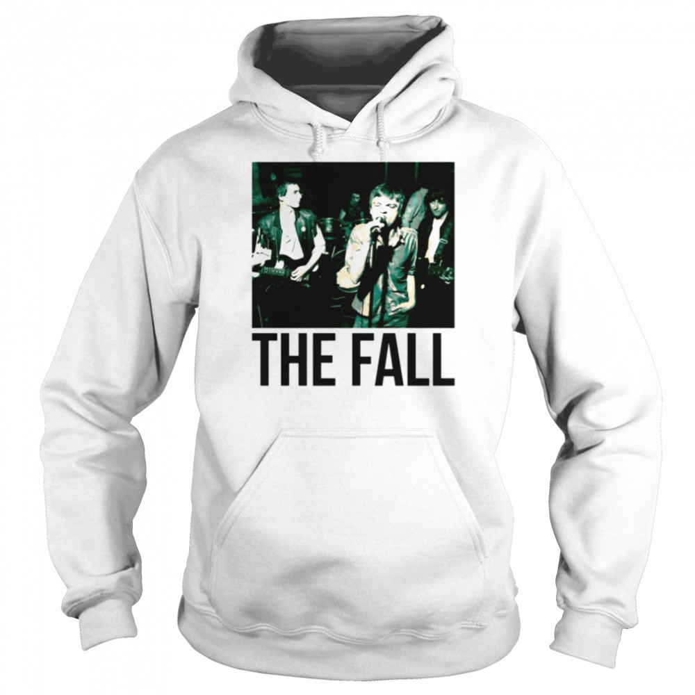 Lets Sing Together The Fall Band shirt Unisex Hoodie