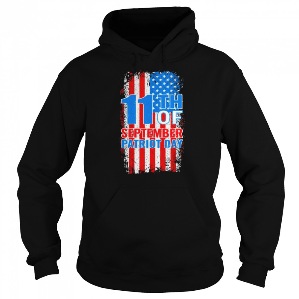 September 11 Patriot Day Never Forget T- Unisex Hoodie