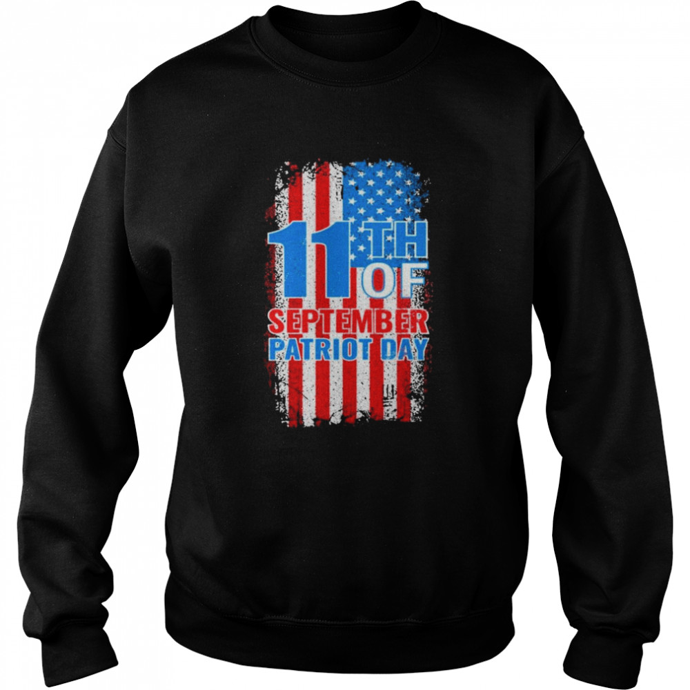 September 11 Patriot Day Never Forget T- Unisex Sweatshirt