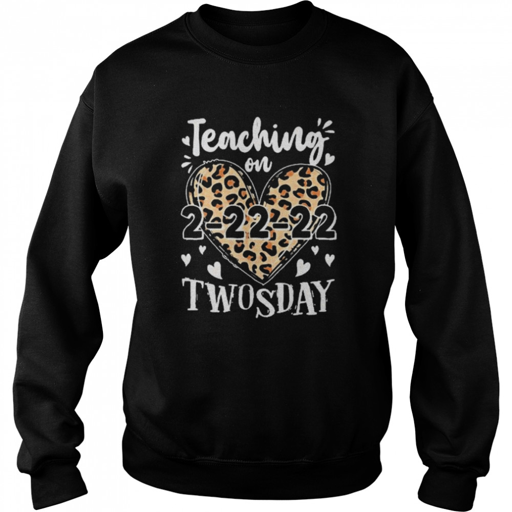 Teaching On Twosday 2-22-2022 Leopard Heart Twosday  Unisex Sweatshirt