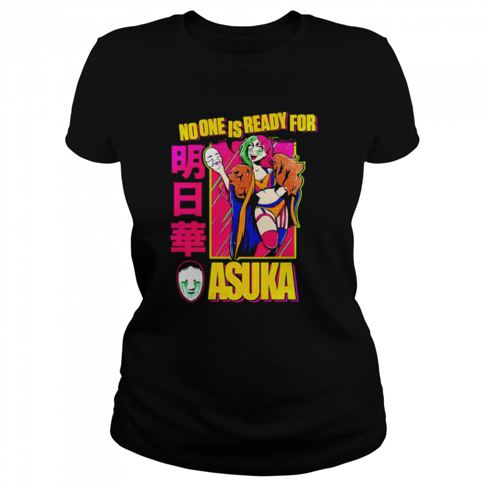 Asuka No One Is Ready For Asuka T-shirt Classic Women's T-shirt