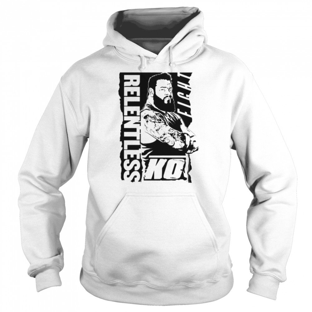 Kevin Owens Relentless T- Unisex Hoodie