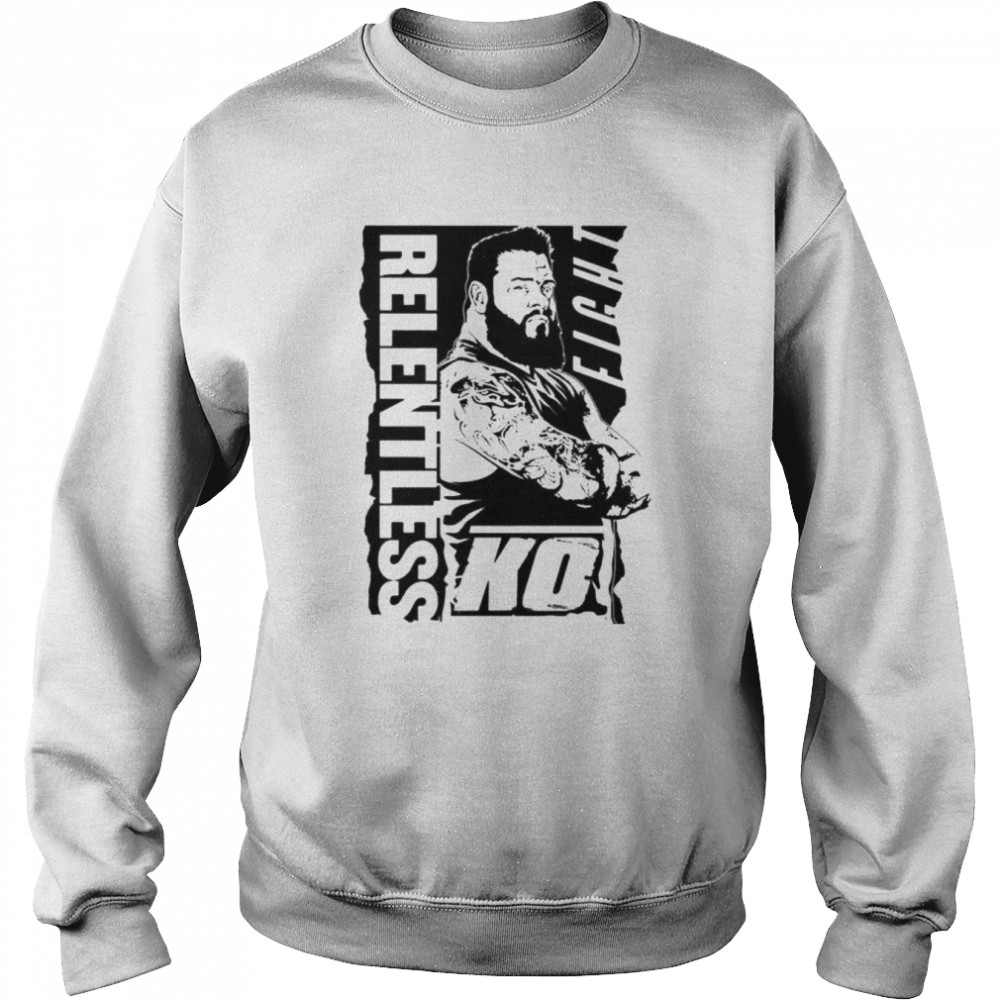 Kevin Owens Relentless T- Unisex Sweatshirt