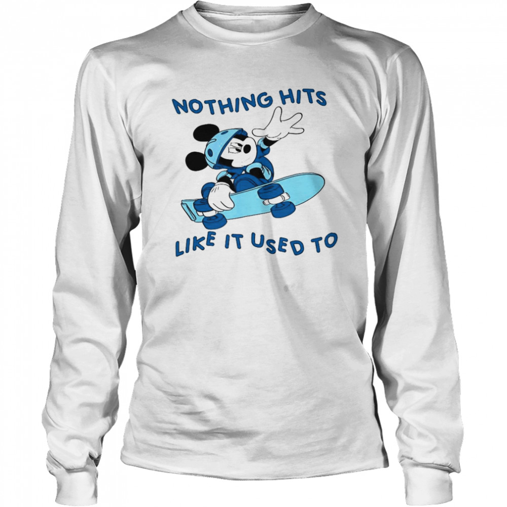 Mickey mouse nothing hits like it used to shirt Long Sleeved T-shirt