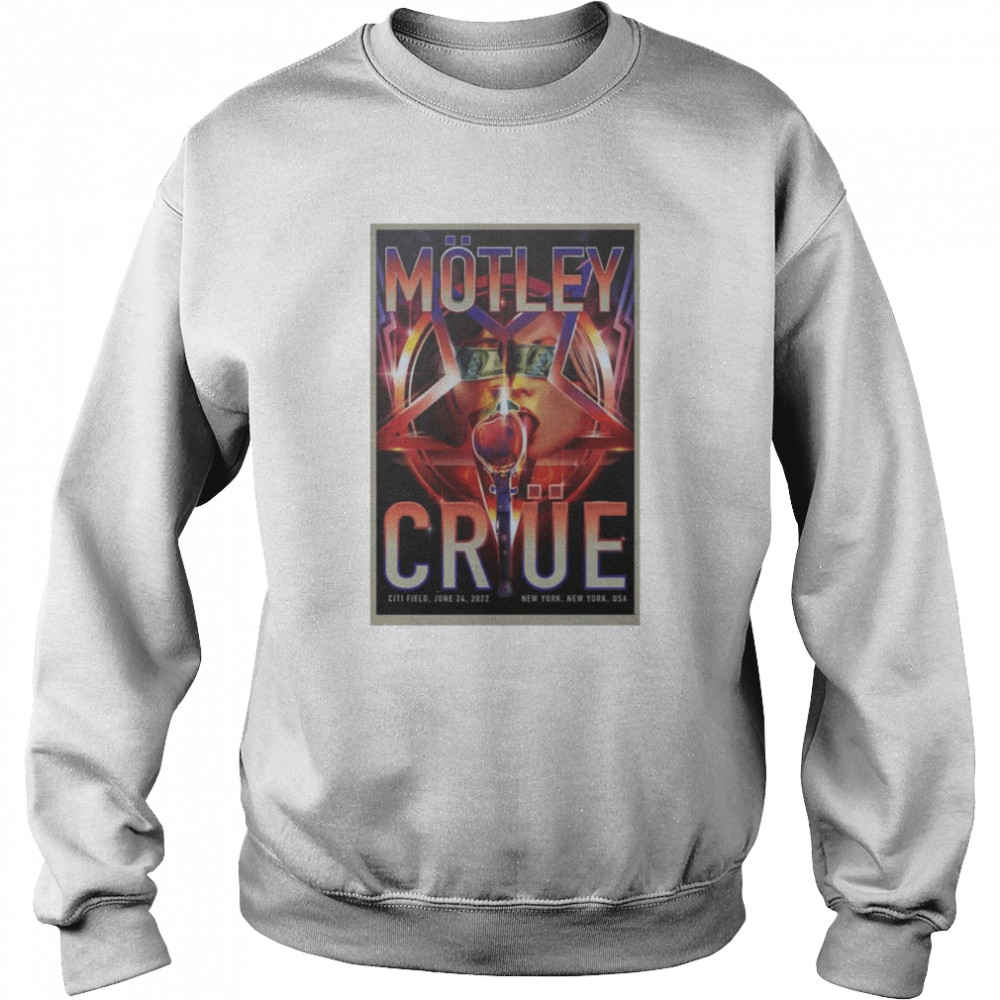 Motley Crue 2022 The Stadium Tour June 24 Citi Field New York shirt Unisex Sweatshirt