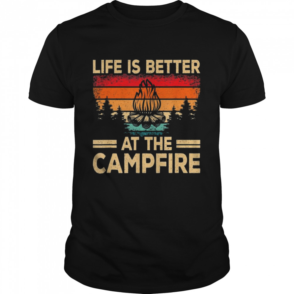 Life Is Better At The Campfire Camper Outdoorlife Camping T- Classic Men's T-shirt