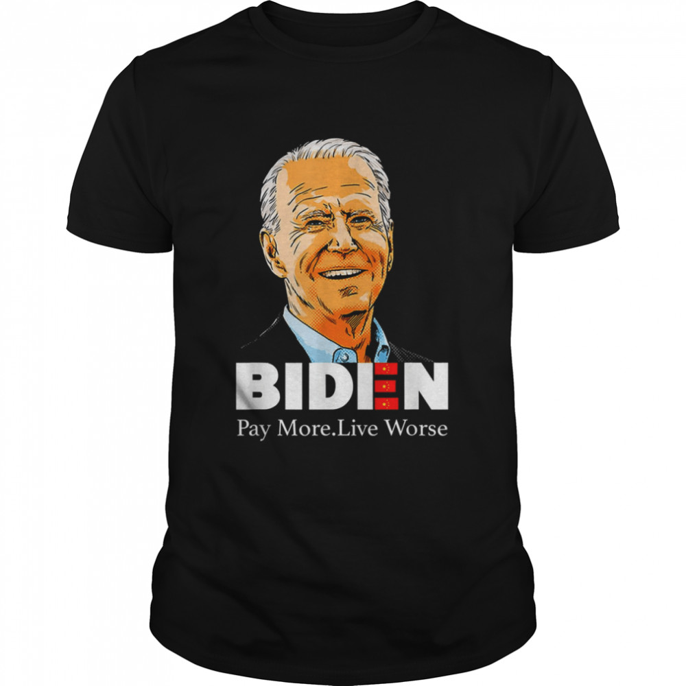 Pay More Live Worse Biden shirt Classic Men's T-shirt