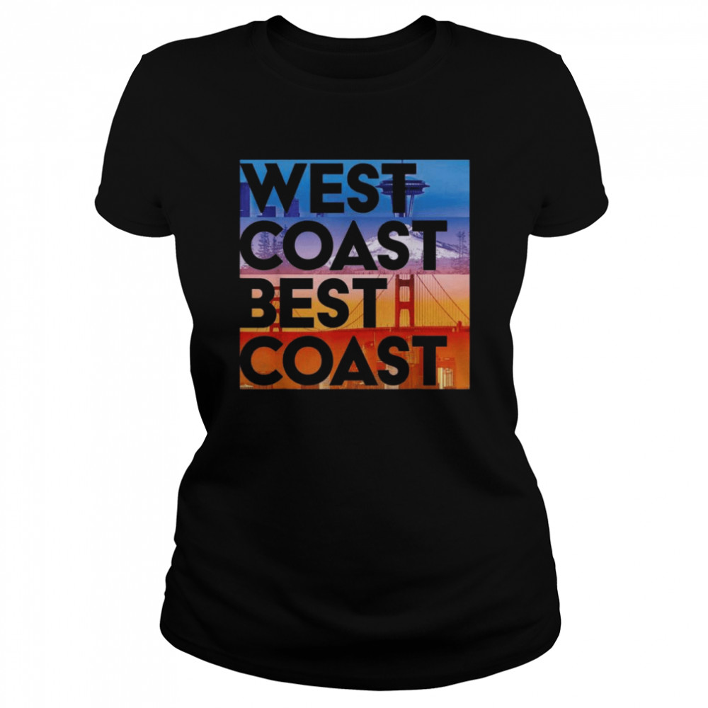 West Coast Best Coast T- Classic Women's T-shirt