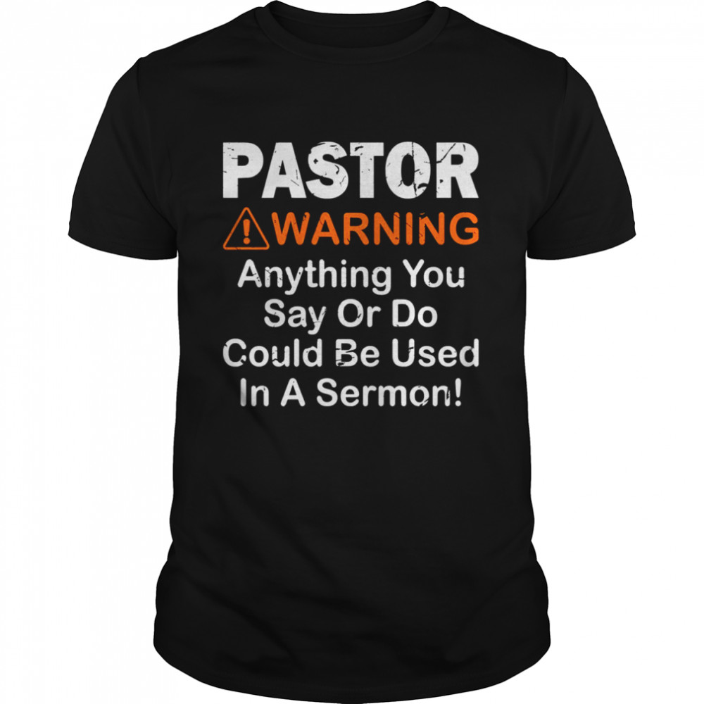 Pastor Warning Funny Gift shirt Classic Men's T-shirt