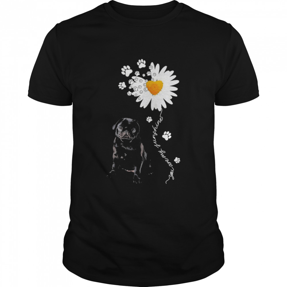 Black Pug Daisy flower You are my sunshine shirt Classic Men's T-shirt