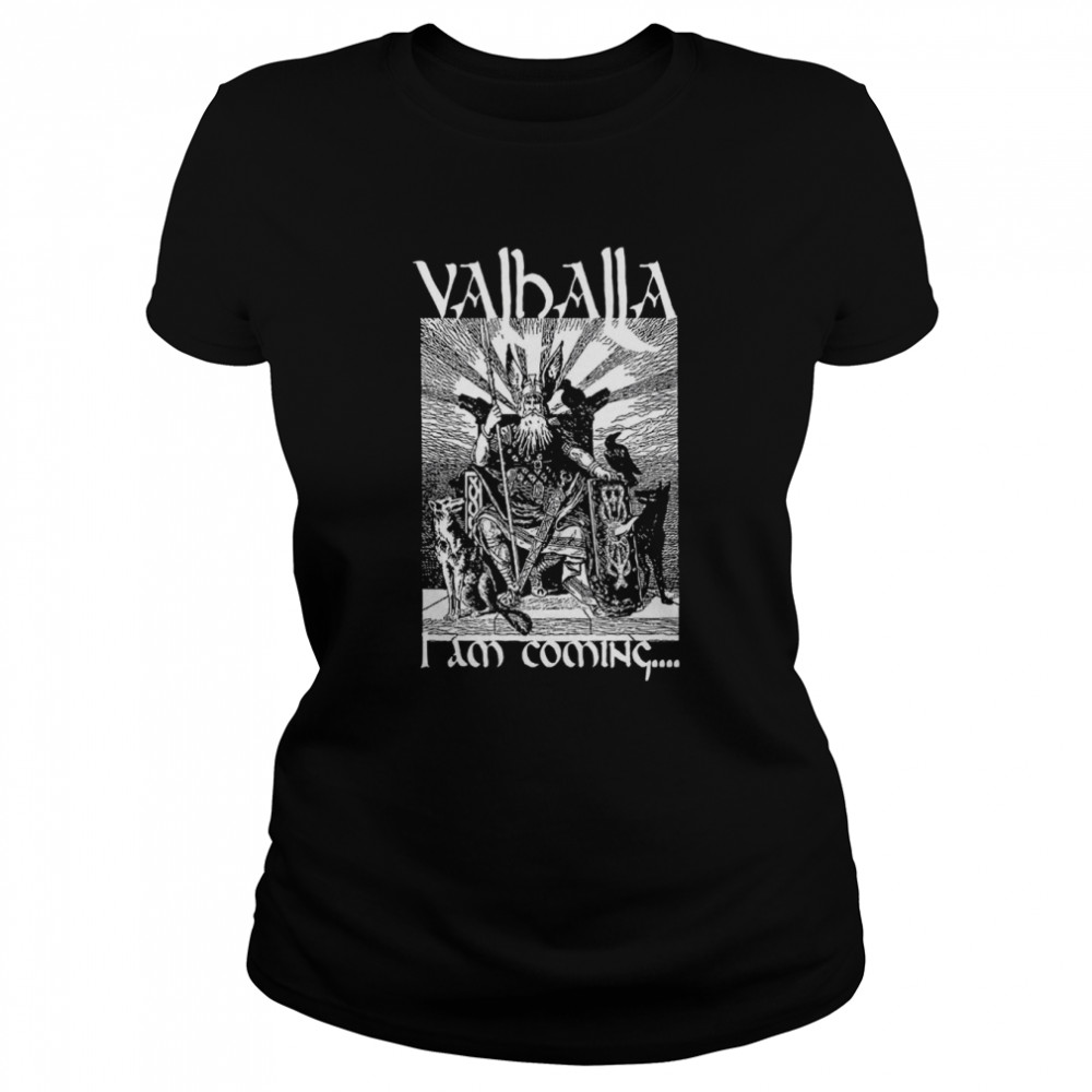 Old Skool Hooligans Valhalla I Am Coming For Viking Afficionados Black Shirt T Shirt Classic