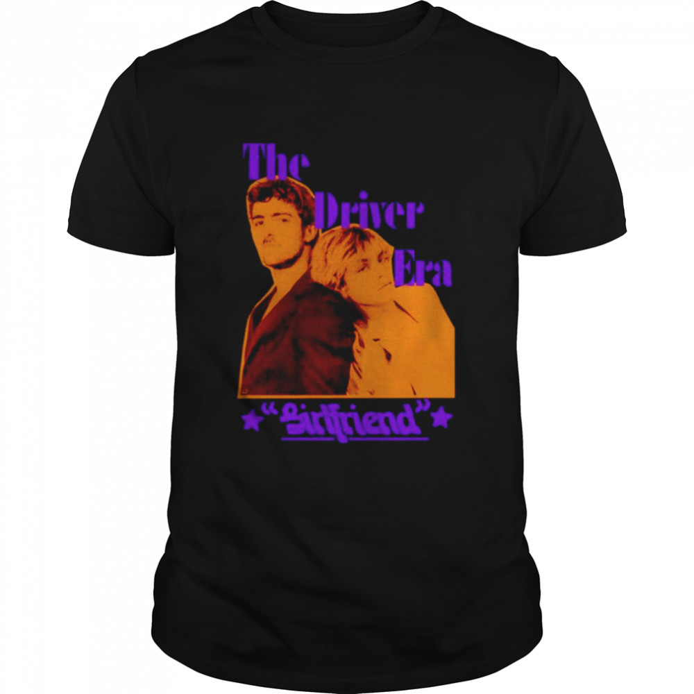 The Driver Era Girlfriend shirt Classic Men's T-shirt