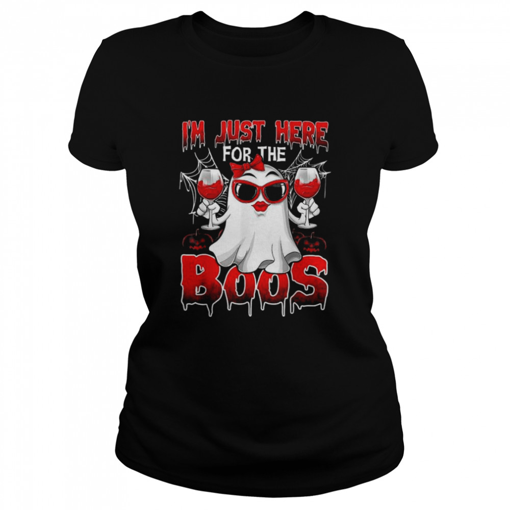 I’m just here for the boos ghost happy halloween shirt Classic Women's T-shirt